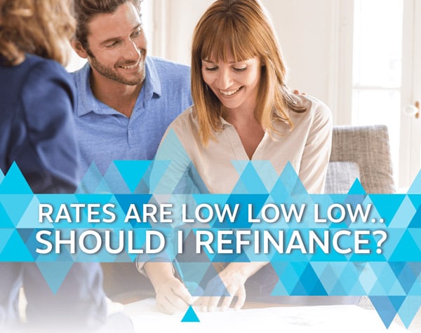Rates are low low low.. Should I refinance?
